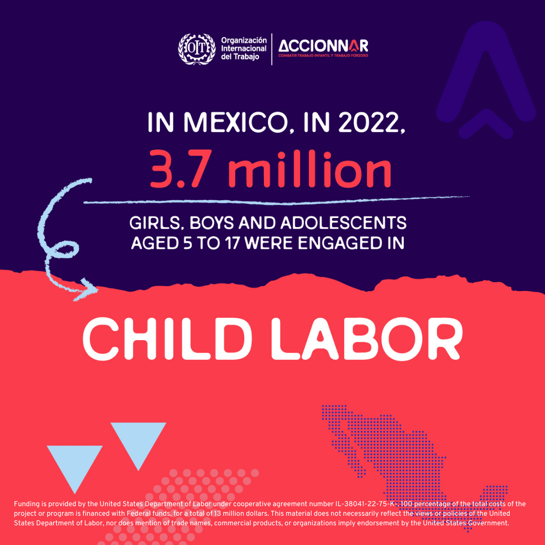 How Mexico is Bringing Child Labor Out of the Shadows U.S. Department